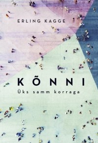 Эрлинг Кагге - Kõnni. Üks samm korraga