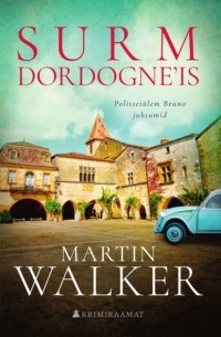 Мартин Уокер - Surm Dordogne'is