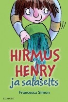 Франческа Саймон - Hirmus Henry ja salaselts