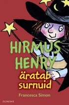 Франческа Саймон - Hirmus Henry äratab surnuid