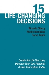  - 15 Life-Changing Decisions