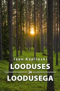 Ян Каплинский - Looduses ja loodusega