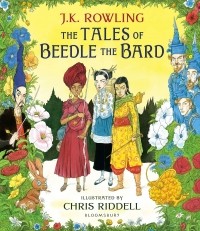 Джоан Роулинг - The Tales of Beedle the Bard