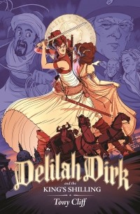 Тони Клифф - Delilah Dirk and the King's Shilling