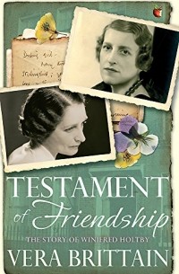 Vera Brittain - Testament of Friendship