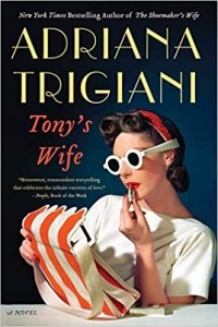 Adriana Trigiani - Tony's Wife