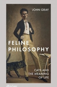 Feline Philosophy: Cats and the Meaning of Life
