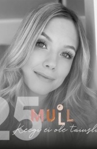 Эвелин Вермец - MULL 25: Lauren Villmann "Keegi ei ole täiuslik!"