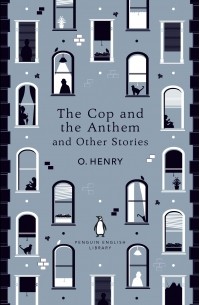 O. Henry - The Cop and the Anthem and Other Stories