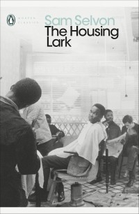 Sam Selvon - The Housing Lark