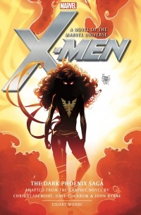 Стюарт Мур - X-Men: The Dark Phoenix Saga Prose Novel