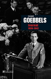 Йозеф Геббельс - Journal 1939-1942
