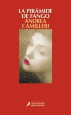 Андреа Камиллери - La pirámide de fango