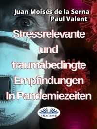 - Stressrelevante Und Traumabedingte Empfindungen In Pandemiezeiten