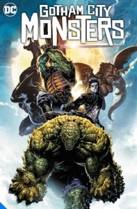 - Gotham City Monsters