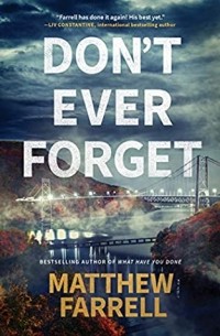 Matthew Farrell - Don't Ever Forget