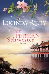 Lucinda Riley - Die Perlenschwester