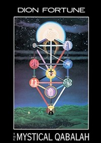 Дион Форчун - The Mystical Qabalah