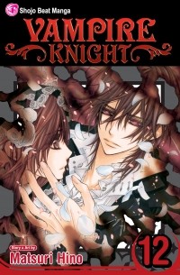 Matsuri Hino - Vampire Knight, Vol. 12