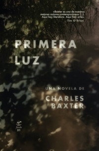 Чарльз Бакстер - Primera luz