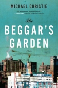 Майкл Кристи - The Beggar's Garden