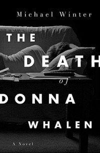 Майкл Уинтер - The Death of Donna Whalen