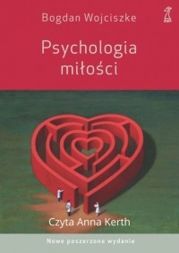 Bogdan  Wojciszke - Psychologia miłości