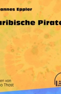 Johannes Eppler - Karibische Piraten