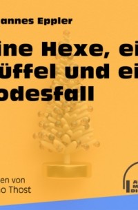 Johannes Eppler - Eine Hexe, ein B?ffel und ein Todesfall