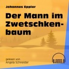 Johannes Eppler - Der Mann im Zwetschkenbaum