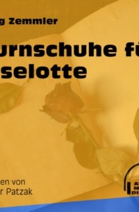 Надя Бухер - Turnschuhe f?r Liselotte
