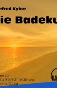Manfred Kyber - Die Badekur