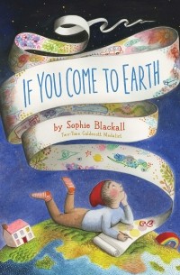 Софи Блэколл - If You Come to Earth