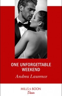 Андреа Лоренс - One Unforgettable Weekend
