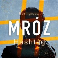 Ремигиуш Мруз - Hashtag