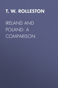 Томас Роллестон - Ireland and Poland: A Comparison