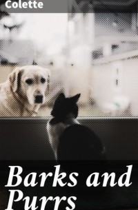 Колетт - Barks and Purrs