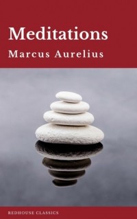 Марк Аврелий  - Meditations