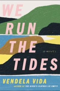 Вендела Вида - We Run the Tides
