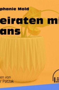 Stephanie Mold - Heiraten mit Hans