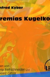 Manfred Kyber - Jeremias Kugelkopf