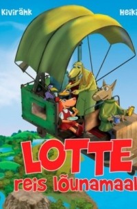 Lotte reis lõunamaale