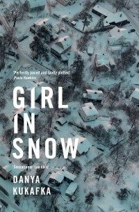 Danya Kukafka - Girl in Snow