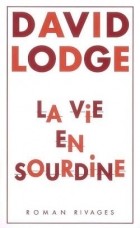 Дэвид Лодж - La vie en sourdine