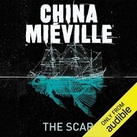 Чайна Мьевиль - The Scar