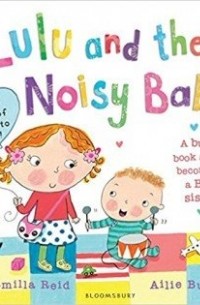 Reid Camilla - Lulu and the Noisy Baby