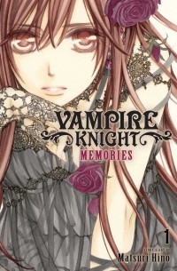 Matsuri Hino - Vampire Knight: Memories, Vol. 1