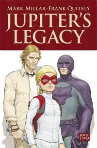  - Jupiter's Legacy, Vol. 2