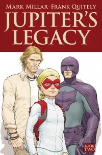  - Jupiter's Legacy, Vol. 2