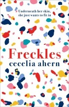 Cecelia Ahern - Freckles